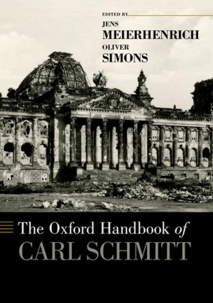 Cover of the book The Oxford Handbook of Carl Schmitt by Daniel Kato