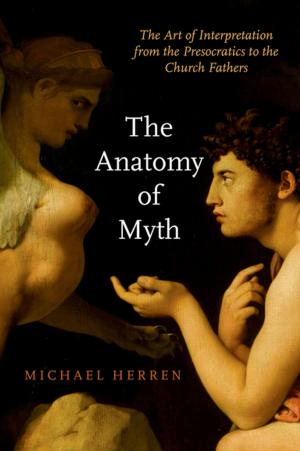 bigCover of the book The Anatomy of Myth by 
