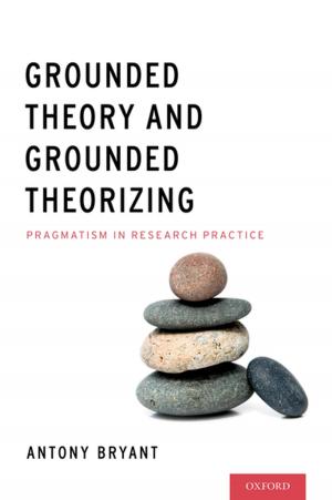 Cover of the book Grounded Theory and Grounded Theorizing by Ira J. Cohen