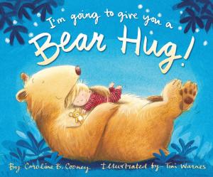 Cover of the book I'm Going to Give You a Bear Hug! by Linsey Davis