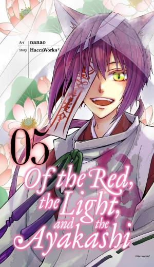 Cover of the book Of the Red, the Light, and the Ayakashi, Vol. 5 by UKAMI