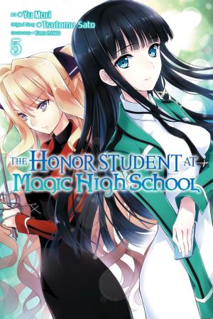 Cover of the book The Honor Student at Magic High School, Vol. 5 by Touya Mikanagi