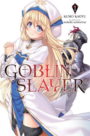 Cover of the book Goblin Slayer, Vol. 1 (light novel) by Magica Quartet, Kawazu-ku, Masugitsune