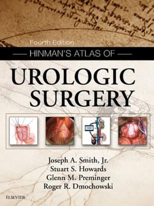 Cover of the book Hinman's Atlas of Urologic Surgery E-Book by Jeffrey Borkan, Richard E. Hawkins, MD, FACP, Luan E Lawson, MD, MAEd, Stephanie R Starr, MD, Jed D Gonzalo, MD