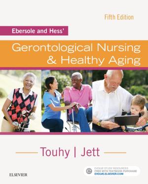 Cover of the book Ebersole and Hess' Gerontological Nursing & Healthy Aging - E-Book by Patrick R. Murray, PhD, Ken S. Rosenthal, PhD, Michael A. Pfaller, MD