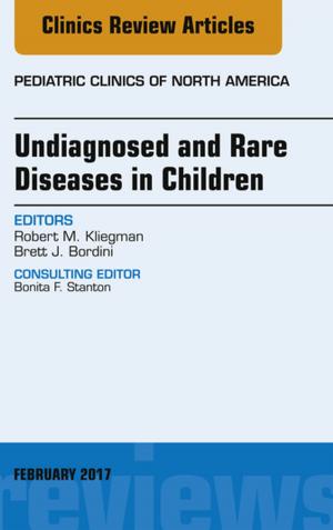 Cover of the book Undiagnosed and Rare Diseases in Children, An Issue of Pediatric Clinics of North America, E-Book by Jeffrey Rosenfeld