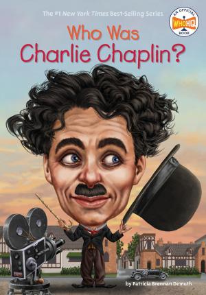 Cover of the book Who Was Charlie Chaplin? by Roger Hargreaves, Adam Hargreaves