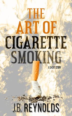 Cover of the book The Art of Cigarette Smoking by EN McNamara