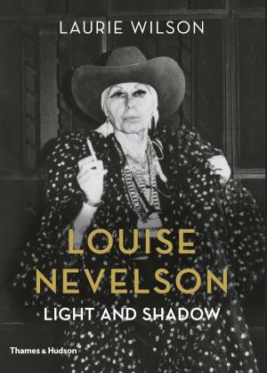 Cover of the book Louise Nevelson: Light and Shadow by Alexandra Harris