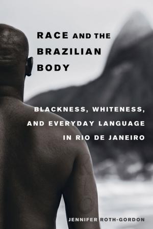 Cover of the book Race and the Brazilian Body by Charles Saylan, Daniel Blumstein