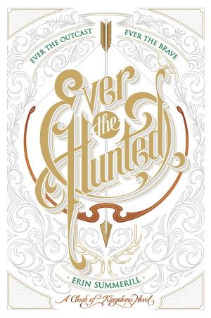 Cover of the book Ever the Hunted by Miranda Lee
