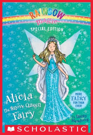 Cover of the book Alicia the Snow Queen Fairy (Rainbow Magic Special Edition) by Ellen Miles
