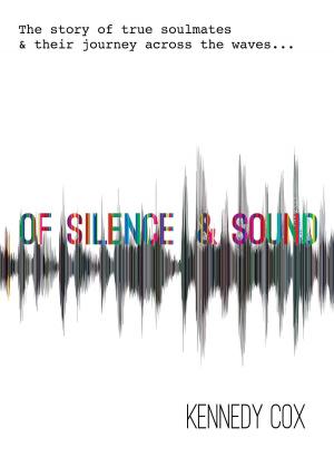 Cover of the book Of Silence & Sound by DC McGannon, C. Michael McGannon