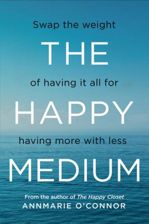 Cover of the book The Happy Medium by Stella Manning, MBA