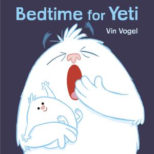 Book cover of Bedtime for Yeti