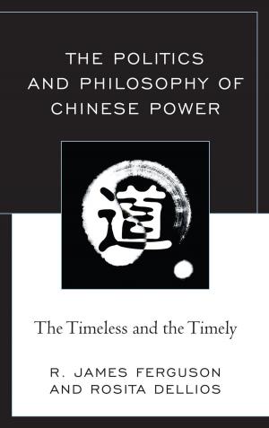Cover of the book The Politics and Philosophy of Chinese Power by Lee Trepanier