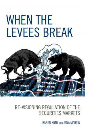 Cover of the book When the Levees Break by Atin Basuchoudhary, James T. Bang, Tinni Sen, John David
