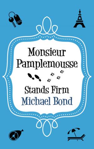 Cover of the book Monsieur Pamplemousse Stands Firm by Judith Cutler