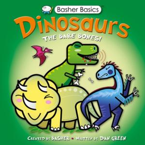 Cover of the book Basher Basics: Dinosaurs by Simon Basher
