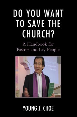 Cover of the book Do You Want to Save The Church? by Henry Scott Stokes