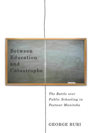 Cover of the book Between Education and Catastrophe by Allison Goebel