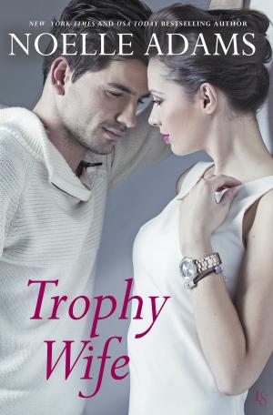 Cover of the book Trophy Wife by Victoria Secunda