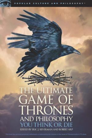 Cover of the book The Ultimate Game of Thrones and Philosophy by Luke Cuddy