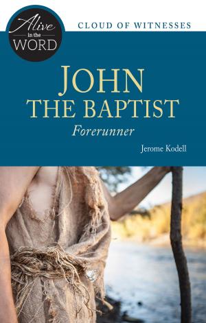 Cover of the book John the Baptist, Forerunner by John Francis Burke, PhD