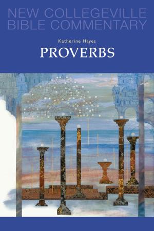 Cover of the book Proverbs by Aquinata Böckmann OSB, PhD, Marianne Burkhard OSB
