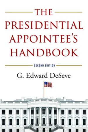 Cover of the book The Presidential Appointee's Handbook by Philip Zelikow, Ernest May