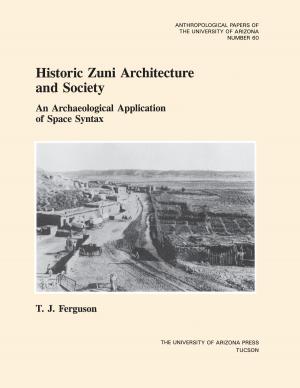 Cover of the book Historic Zuni Architecture and Society by Jefferson Reid, Stephanie Whittlesey