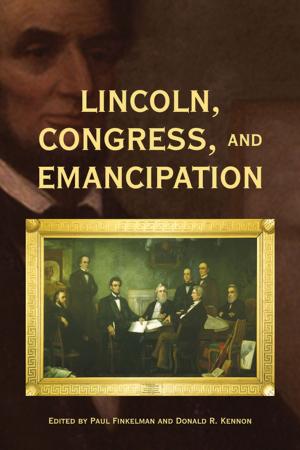 Cover of the book Lincoln, Congress, and Emancipation by Saul Dubow