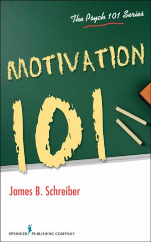 Cover of the book Motivation 101 by Kim Scott, MSN, FNP, AE-C, Richard Debo, MD, FACS, Alan Keyes, MD, FACS, David W. Leonard, MD, FACS, FAAOHNS