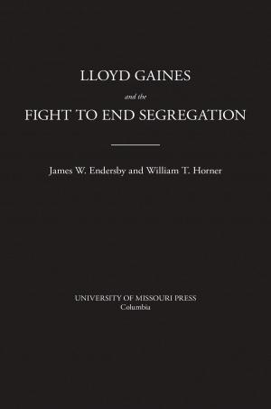Book cover of Lloyd Gaines and the Fight to End Segregation