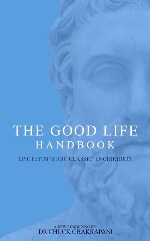 Cover of the book The Good Life Handbook by Gottfried Wilhelm Leibniz