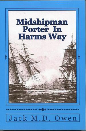 Cover of the book Midshipman Porter - In Harms Way by Елена Ворон