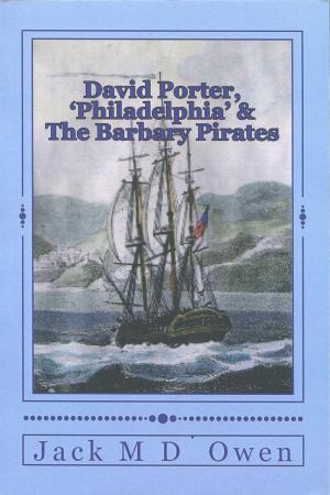 Book cover of David Porter, 'Philadelphia' & The Barbary Pirates