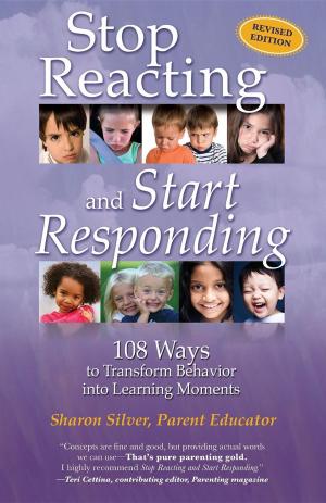 Cover of the book Stop Reacting and Start Responding by Barbara Friehs