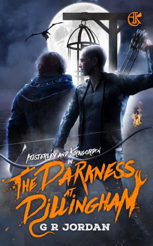 Cover of the book The Darkness at Dillingham: An Austerley & Kirkgordon Adventure #2 by Sam Ferguson