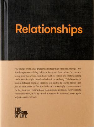 Cover of the book Relationships by The School of Life