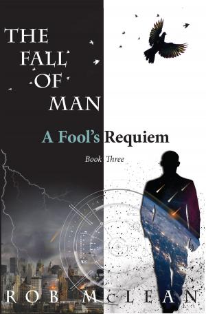 bigCover of the book The Fall of Man: A Fool's Requiem by 