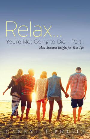 Cover of the book Relax...You're Not Going to Die - Part 1 by Jennifer Webb