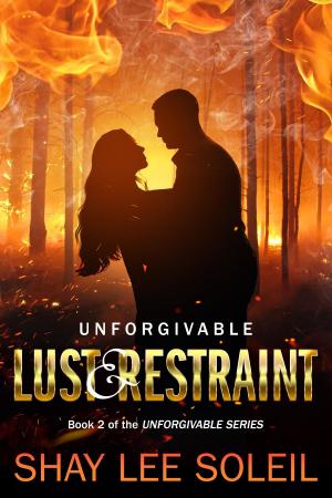 Cover of the book Unforgivable Lust & Restraint by Christophe Arleston, Philippe Pellet