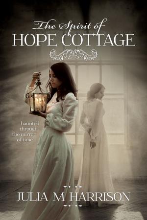 Cover of the book The Spirit of Hope Cottage by Eden Crowne