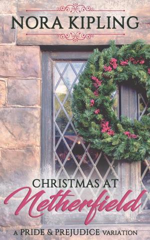 Cover of the book Christmas at Netherfield - A Pride and Prejudice Variation by Emma Darcy