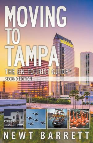 Book cover of Moving to Tampa: The Un-Tourist Guide