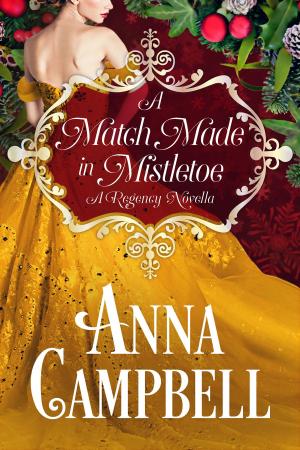 Cover of the book A Match Made in Mistletoe: A Regency Novella by Rebecca Lovell