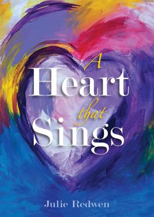 Cover of the book A Heart that Sings by Jim Zugschwert