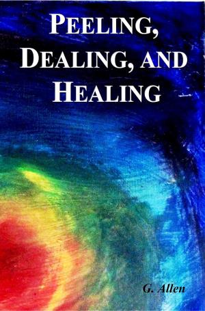 bigCover of the book Peeling, Dealing, and Healing by 
