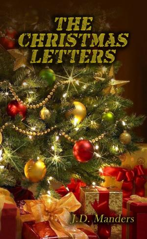 Cover of The Christmas Letters: Letters from a Soldier to His Children about the Meaning of Christmas